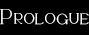 prologue